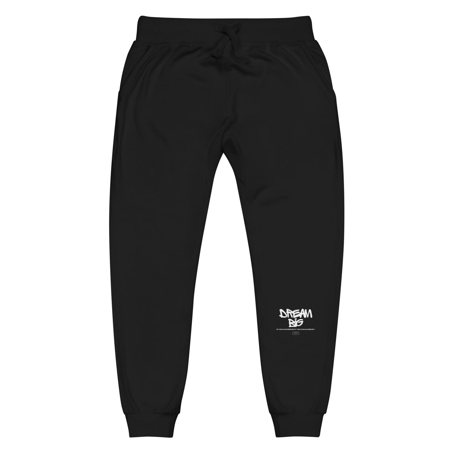 Dream Big Unisex fleece sweatpants