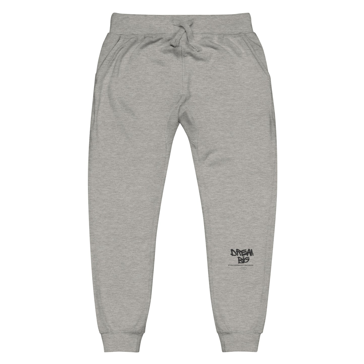 Dream Big Unisex fleece sweatpants