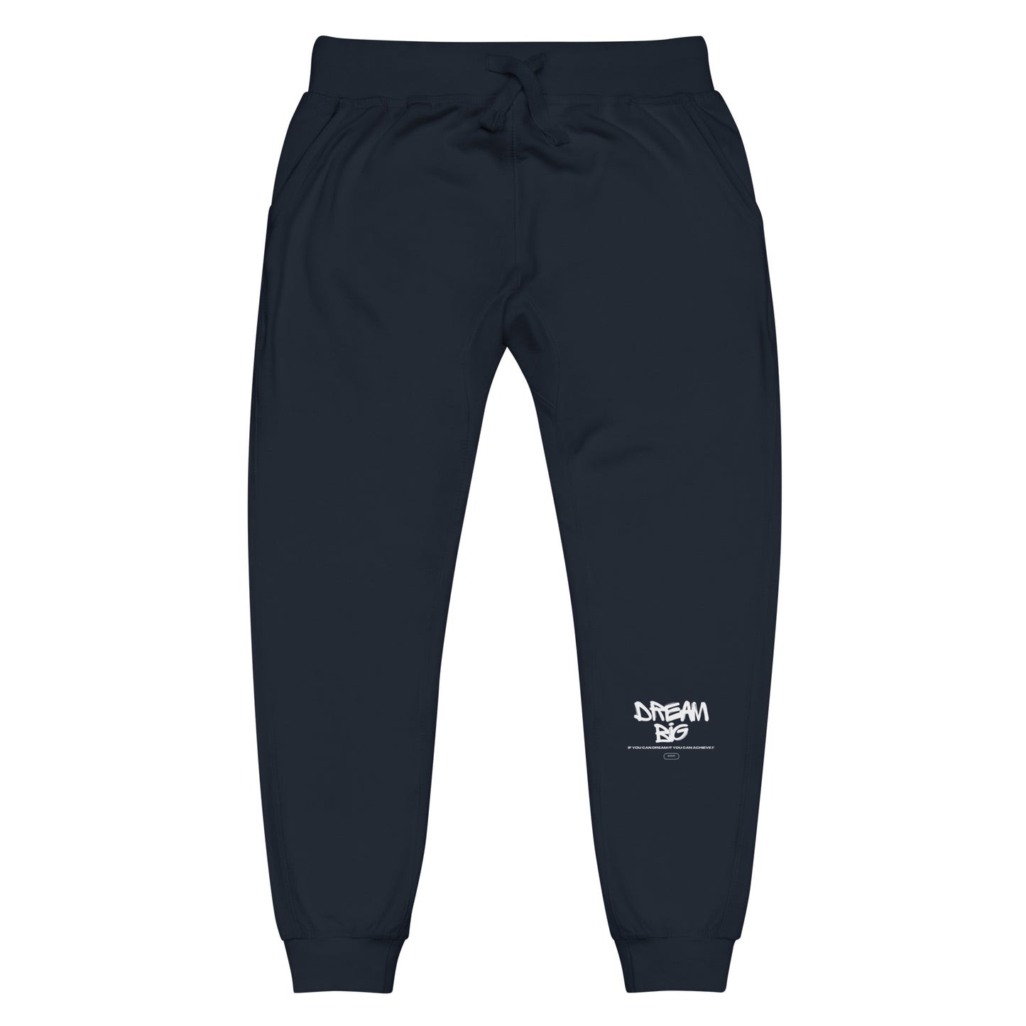 Dream Big Unisex fleece sweatpants