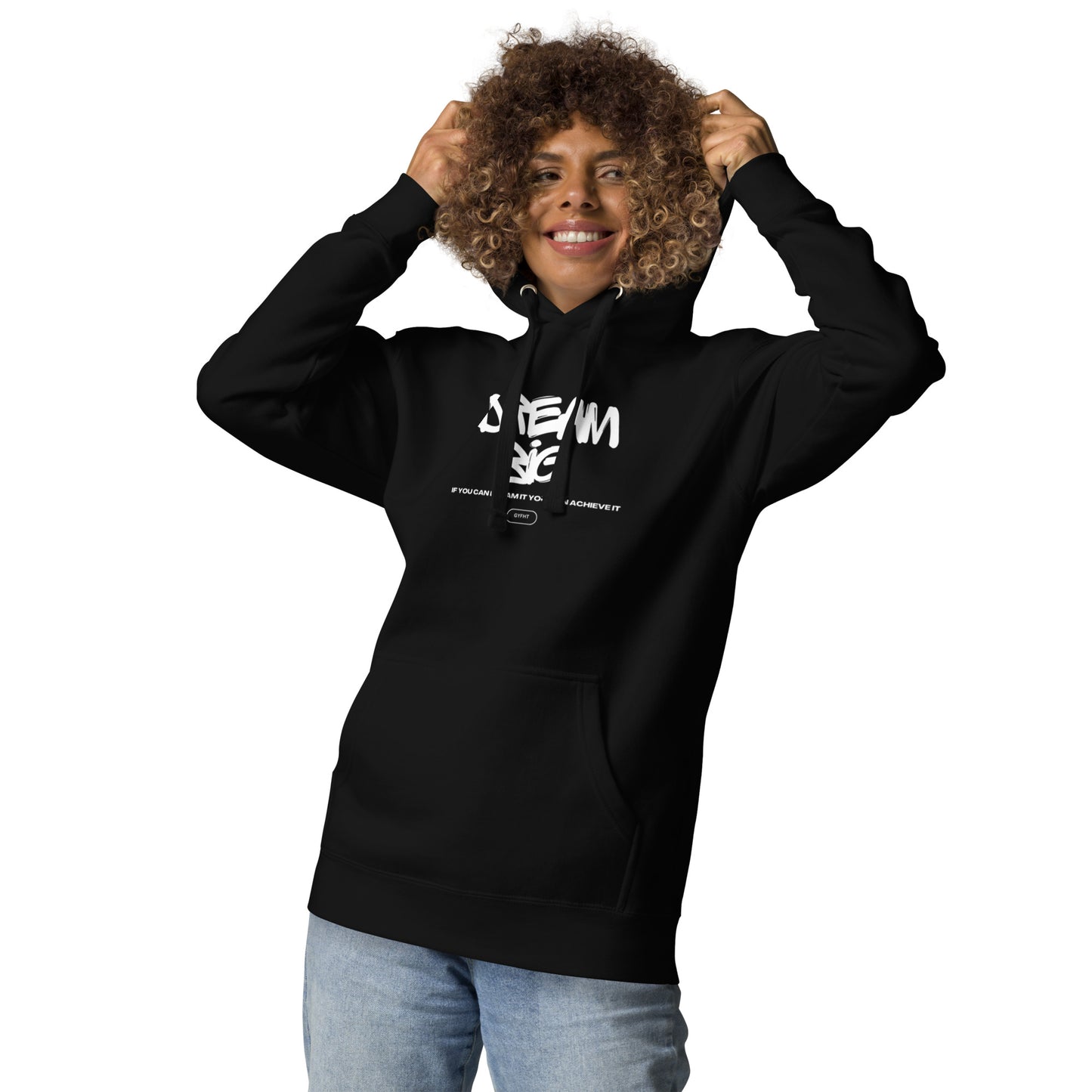 Dream Big Unisex Hoodie