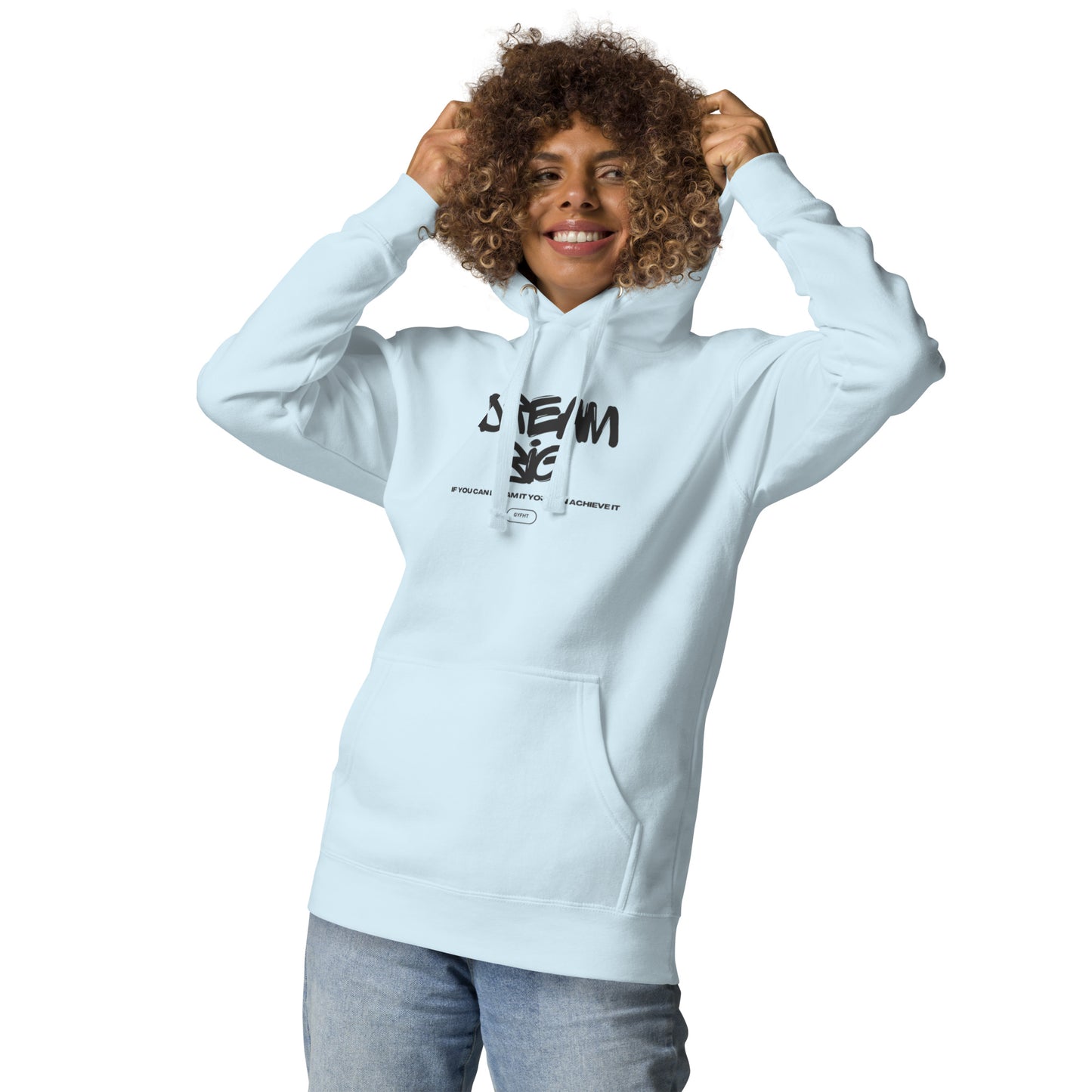 Dream Big Unisex Hoodie
