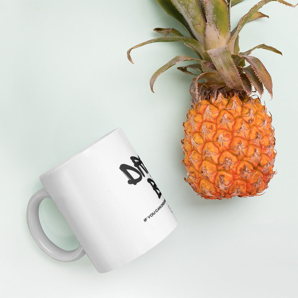 Dream Big White glossy mug