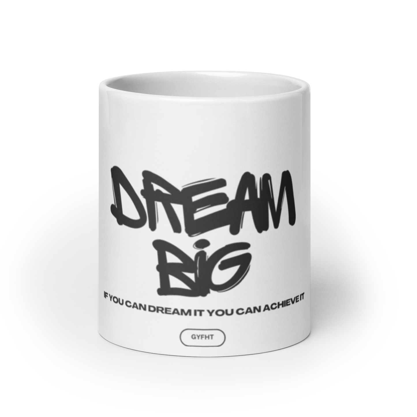 Dream Big White glossy mug